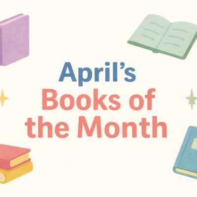 April's Books of the Month