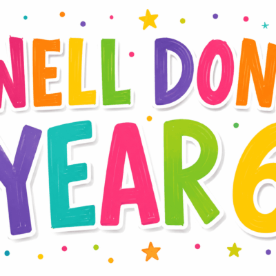 Well done Year 6!