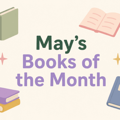 May's Books of the Month