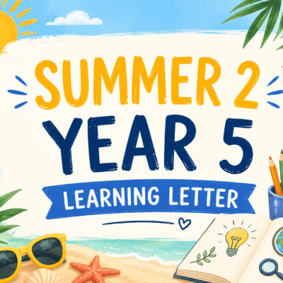 Summer 2 Year 5 Learning Letter